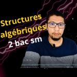 structures algébriques 2 bac sm
