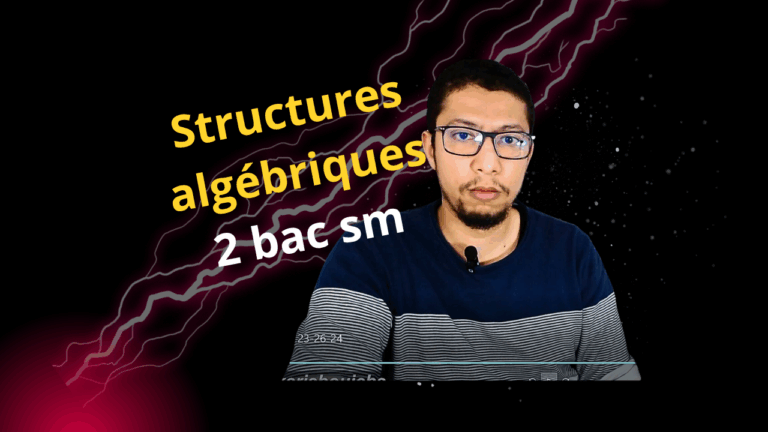 structures algébriques 2 bac sm